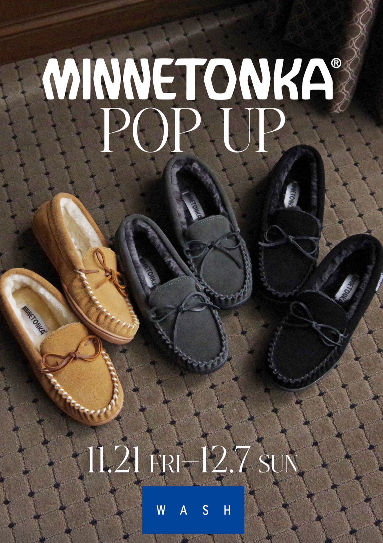 MINNETONKA POP UP】 | WASH ルミネ横浜店 | WASH | 銀座ワシントン靴